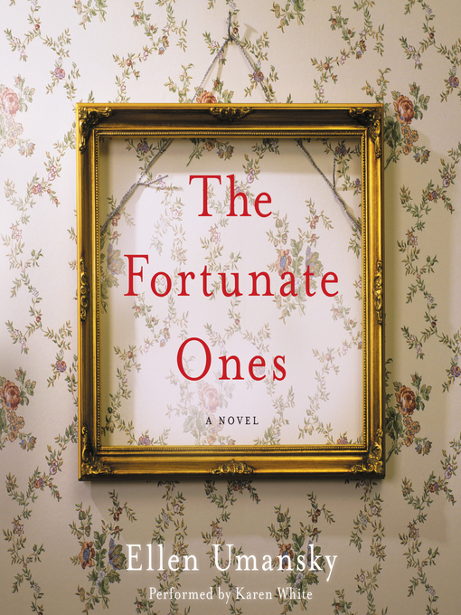 Title details for The Fortunate Ones by Ellen Umansky - Available